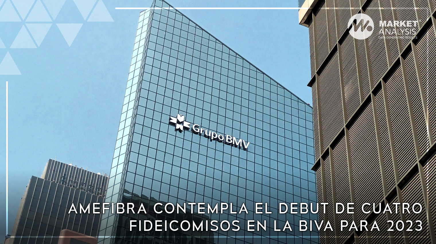 AMEFIBRA contempla el debut de cuatro fideicomisos en la BIVA para 2023