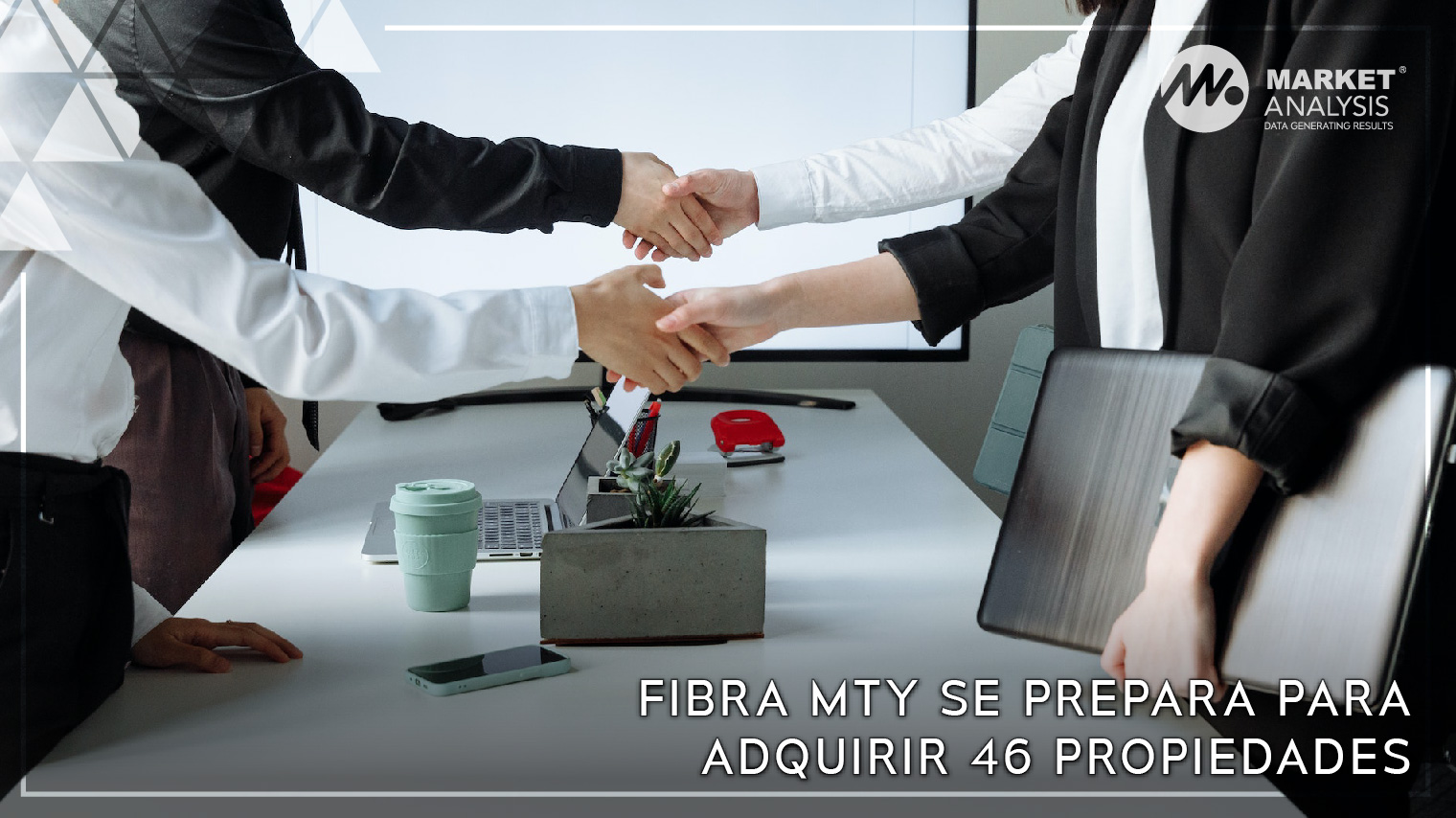 FIBRA Mty se prepara para adquirir 46 propiedades