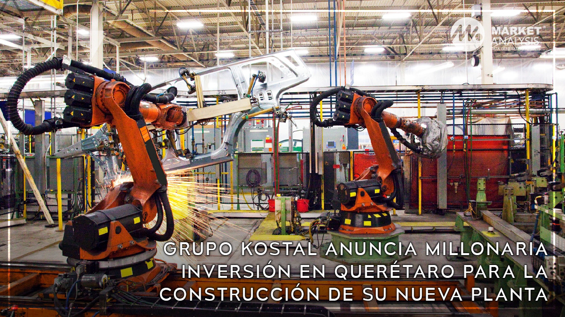 Grupo KOSTAL anuncia millonaria inversión en Querétaro para la construcción de su nueva planta