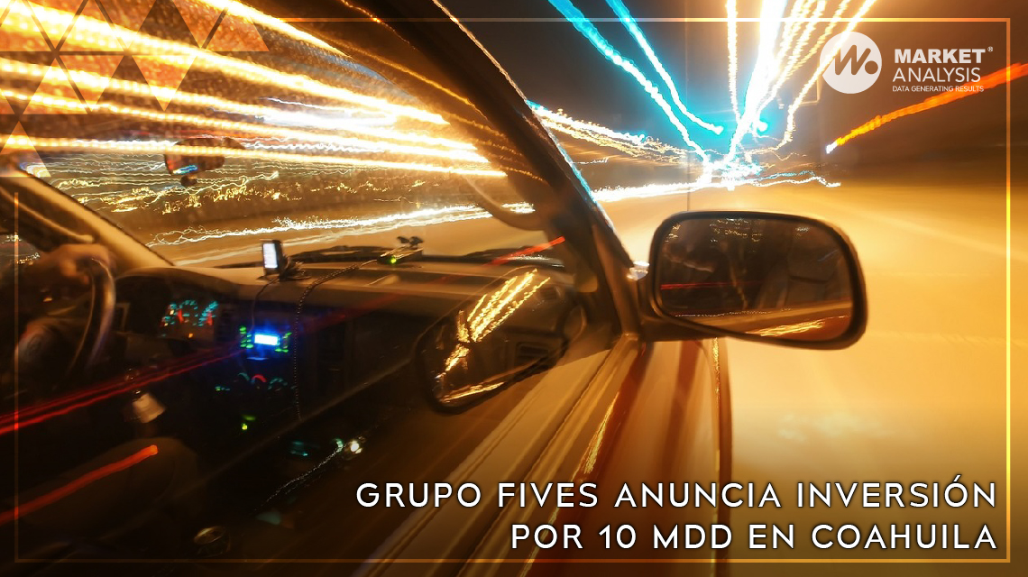 Grupo Fives anuncia inversion por 10 mdd en Coahuila