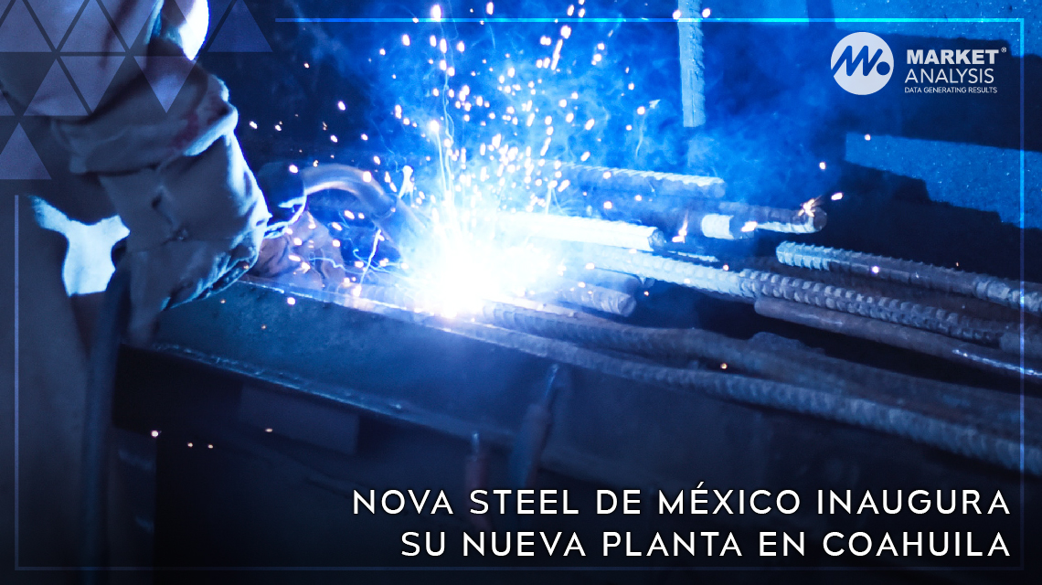 Nova Steel de México inaugura su nueva planta en Coahuila