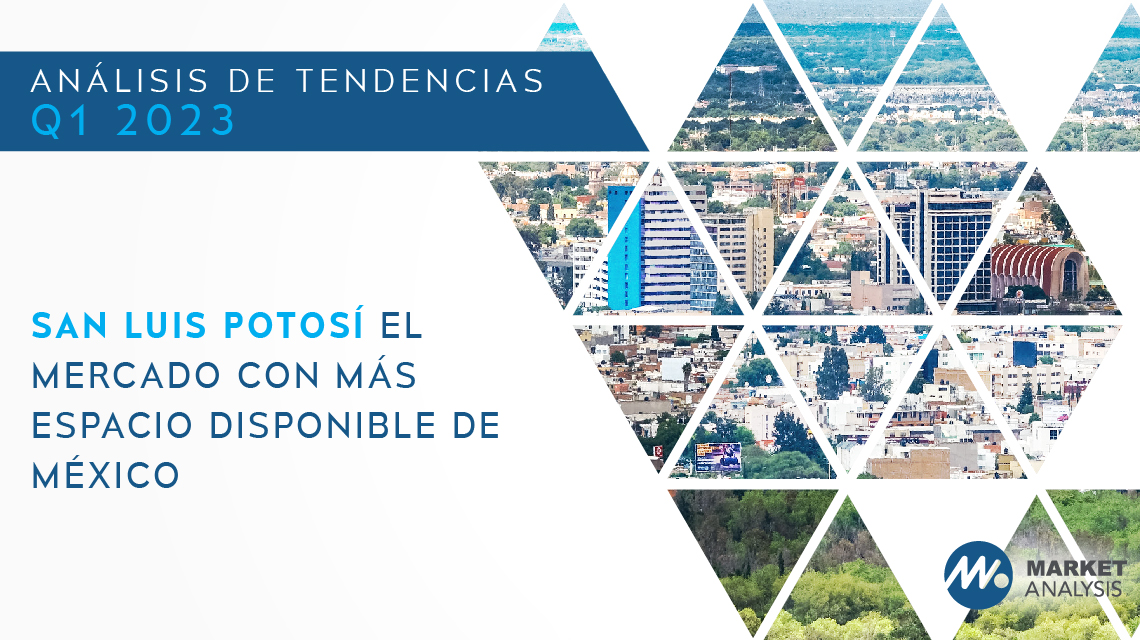 San Luis Potosí el mercado con más espacio disponible de México