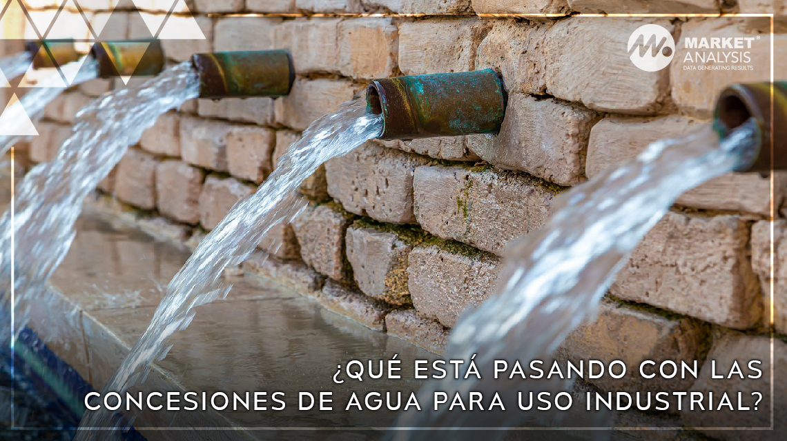 ¿Qué está pasando con las concesiones de agua para uso industrial?