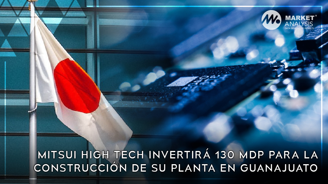 Mitsui High Tech invertirá 130 mdp para la construcción de su planta en Guanajuato