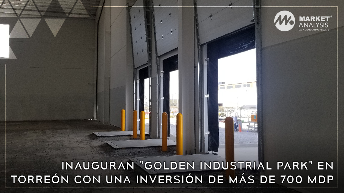 Inauguran Golden Industrial Park en Torreón con una inversión de más de 700 mdp