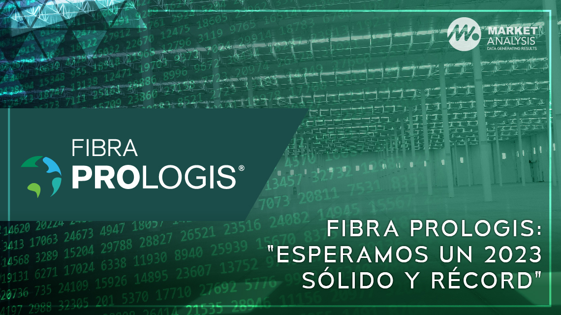 Fibra Prologis: “esperamos un 2023 sólido y récord"