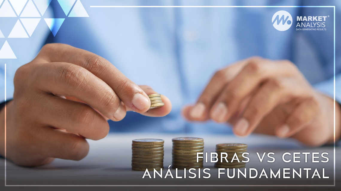 FIBRAS vs CETES Análisis Fundamental