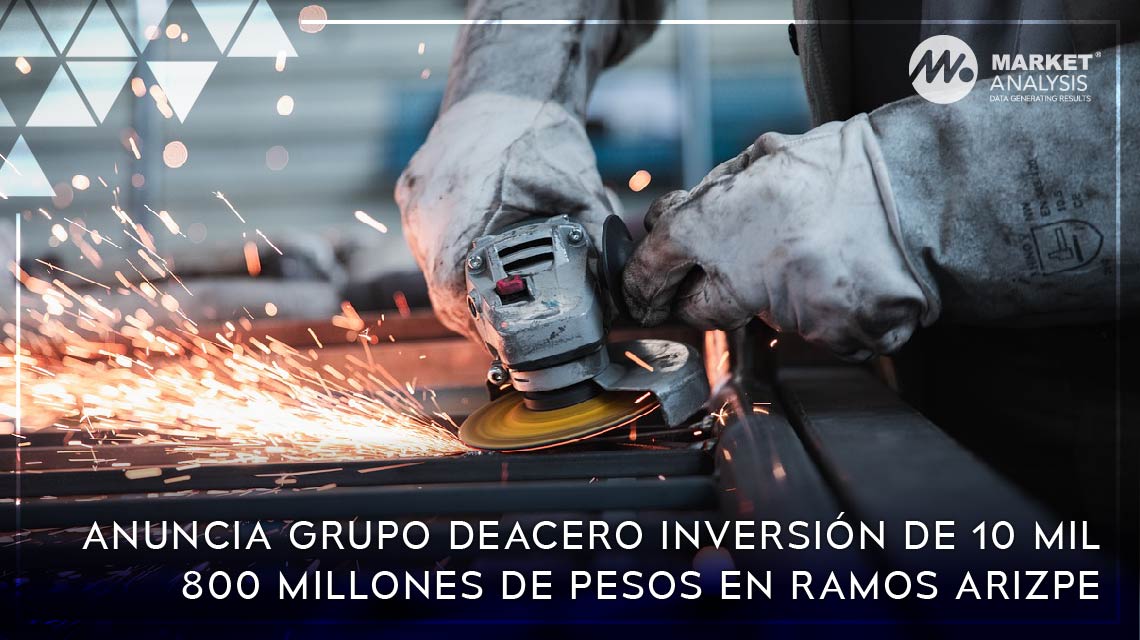 Anuncia Grupo DEACERO inversión de 10 mil 800 millones de pesos en Ramos Arizpe