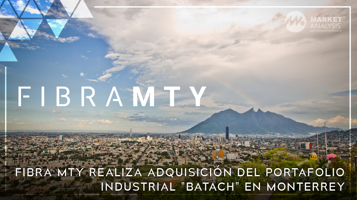Fibra Mty realiza adquisición del portafolio industrial “Batach” en Monterrey
